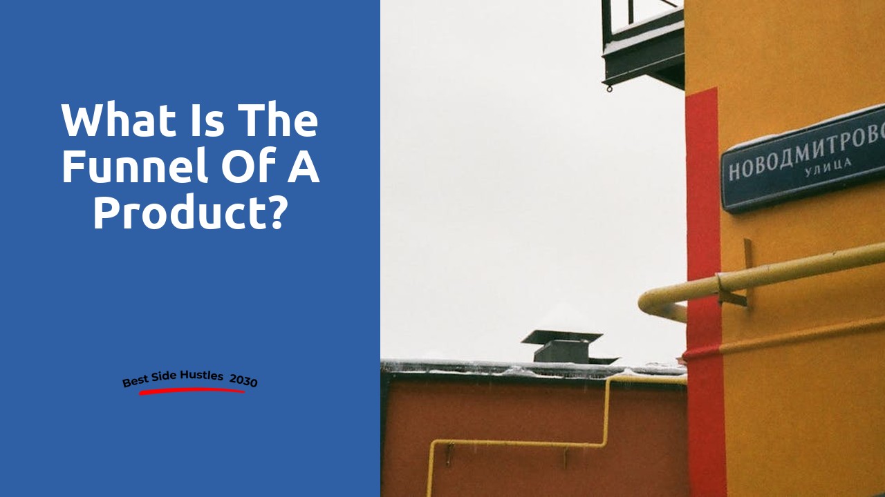 What is the funnel of a product?